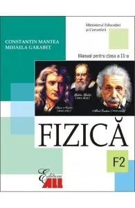 Fizica - Clasa 11 F2 - Manual de Mihaela Garabet