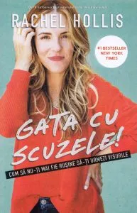 Gata cu scuzele! de Rachel Hollis