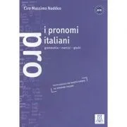 I pronomi italiani (libro)/Pronumele italiene (carte) de Ciro Massimo Naddeo