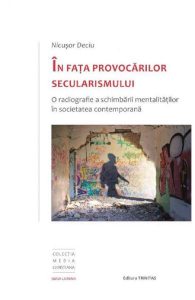 In fata provocarilor secularismului