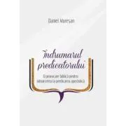 Indrumarul predicatorului de Daniel Muresan