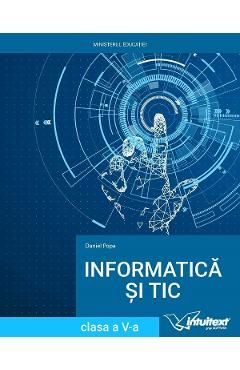 Informatica si TIC - Clasa 5 - Manual