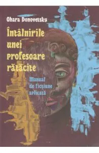Intalnirile unei profesoare ratacite de Ohara Donovetsky