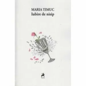Iubire de nisip de Maria Timuc
