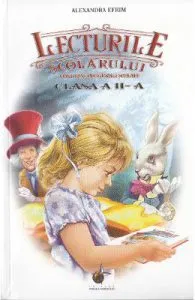 Lecturile scolarului. Clasa a 2-a de Alexandra Efrim