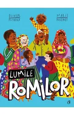 Lumile romilor de Marie Mignot