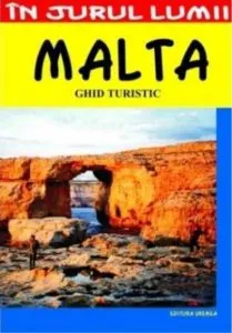Malta - Ghid turistic de Mihaela Victoria Munteanu