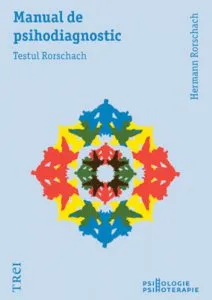 Manual de psihodiagnostic. Testul Rorschach de Hermann Rorschach