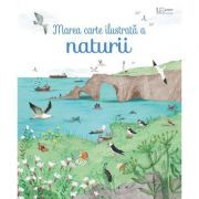 Marea carte ilustrata a naturii (Usborne)