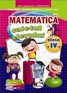 Matematica. Caietul elevului. Clasa a IV-a