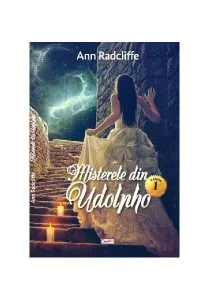 Misterele din Udolpho Vol.1 de Ann Radcliffe