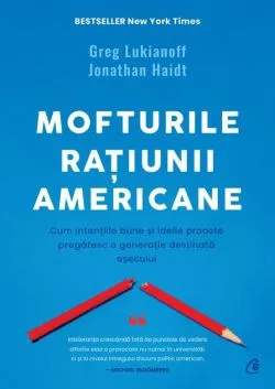 Mofturile rațiunii americane de Greg Lukianoff