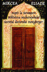 Nopti la Serampore. Biblioteca Maharajahului. Secretul Doctorului Honigberger