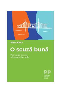 O scuză bună. Patru pași pentru a îndrepta lucrurile