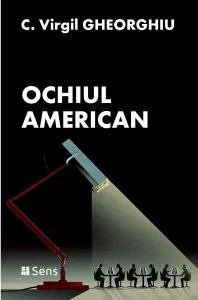 Ochiul american de Constantin Virgil Gheorghiu
