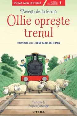 Ollie opreste trenul. Povesti de la ferma Nivelul 1 de Heather Amery