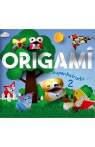 Origami. Superdistractiv 2