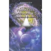Pamantul dimensiunii a 5-a. Corpurile de lumina de Nicolas Dayzus