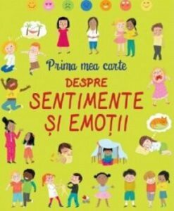 Prima mea carte despre sentimente si emotii