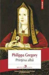 Printesa alba de Philippa Gregory
