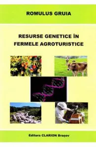 Resurse genetice in fermele agroturistice de Romulus Gruia