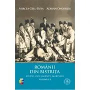 Romanii din Bistrita. Volumul 2 de Mircea Gelu Buta