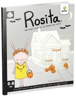 Rosita, iepurașul care nu se temea de nimic de Cara Carmina