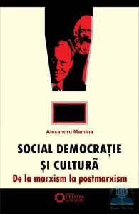 Social democratie si cultura de Alexandru Mamina