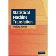 Statistical Machine Translation de Philipp Koehn
