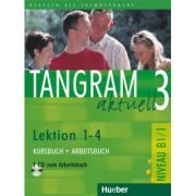 Tangram aktuell 3 Lektion 1–4 Kursbuch   Arbeitsbuch mit Audio-CD zum Arbeitsbuch