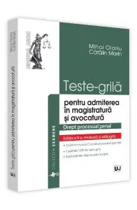 Teste grila pentru admiterea in magistratura si avocatura Drept procesual penal. Editia a II-a, revazuta si adaugita