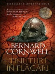 Tinuturi in flacari. Vol 5 de Bernard Cornwell