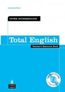 Total English Upper Intermediate Level Teacher's Resource Book and Test Master CD-ROM Pack