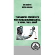 Tratamentul consecutiv versus tratamentul radical in reabilitarea orala