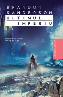 Ultimul imperiu (Vol. 1) de Brandon Sanderson