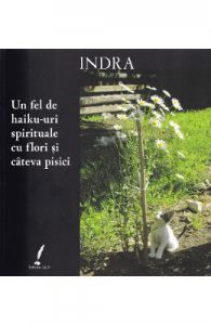Un fel de haiku-uri spirituale cu fllori si cateva pisici