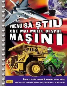 Vreau sa stiu cat mai multe despre masini de Ian Graham