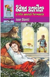 Zana zorilor si alte povesti fermecate de Ioan Slavici