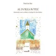 Al doilea Botez. Itinerarele unei credinte si teologii de deschidere de Ion Bria