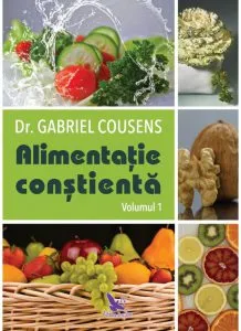 Alimentatia constienta de Gabriel Cousens