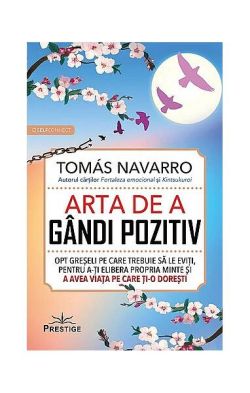 Arta de a gândi pozitiv