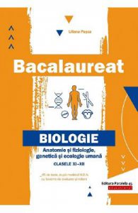 Bacalaureat. Biologie: Anatomie si fiziologie