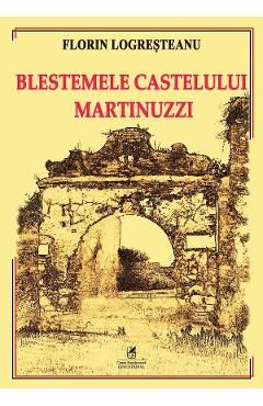 Blestemele Castelului Martinuzzi