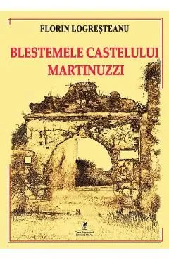 Blestemele Castelului Martinuzzi