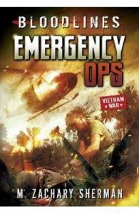 Bloodlines: Emergency Ops de M. Zachary Sherman