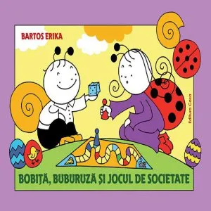 Bobita, Buburuza si jocul de societate de Bartos Erika