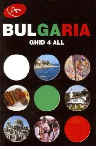 Bulgaria. Ghid 4 all de Olga Stefan