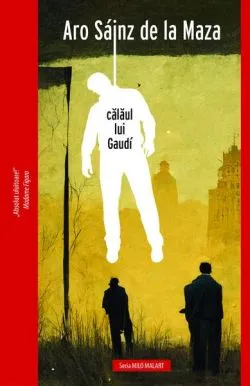 Călăul lui Gaudí de Aro Sainz de la Maza