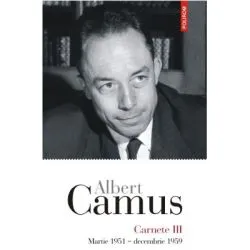 Carnete 3. Martie 1951 de Albert Camus