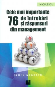 Cele mai importante 76 de intreb ari si raspunsuri din management